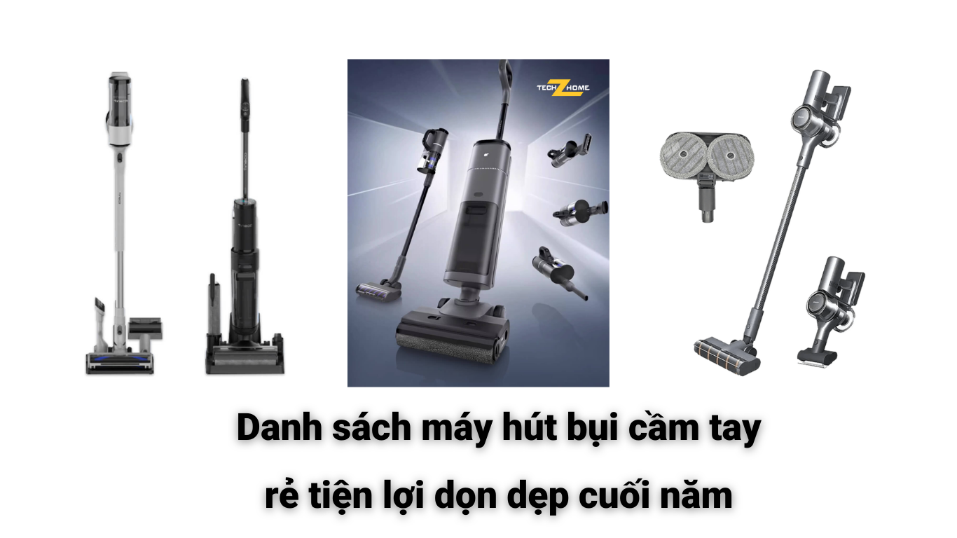 Danh sách máy hút bụi cầm tay rẻ tiện lợi dọn dẹp cuối năm