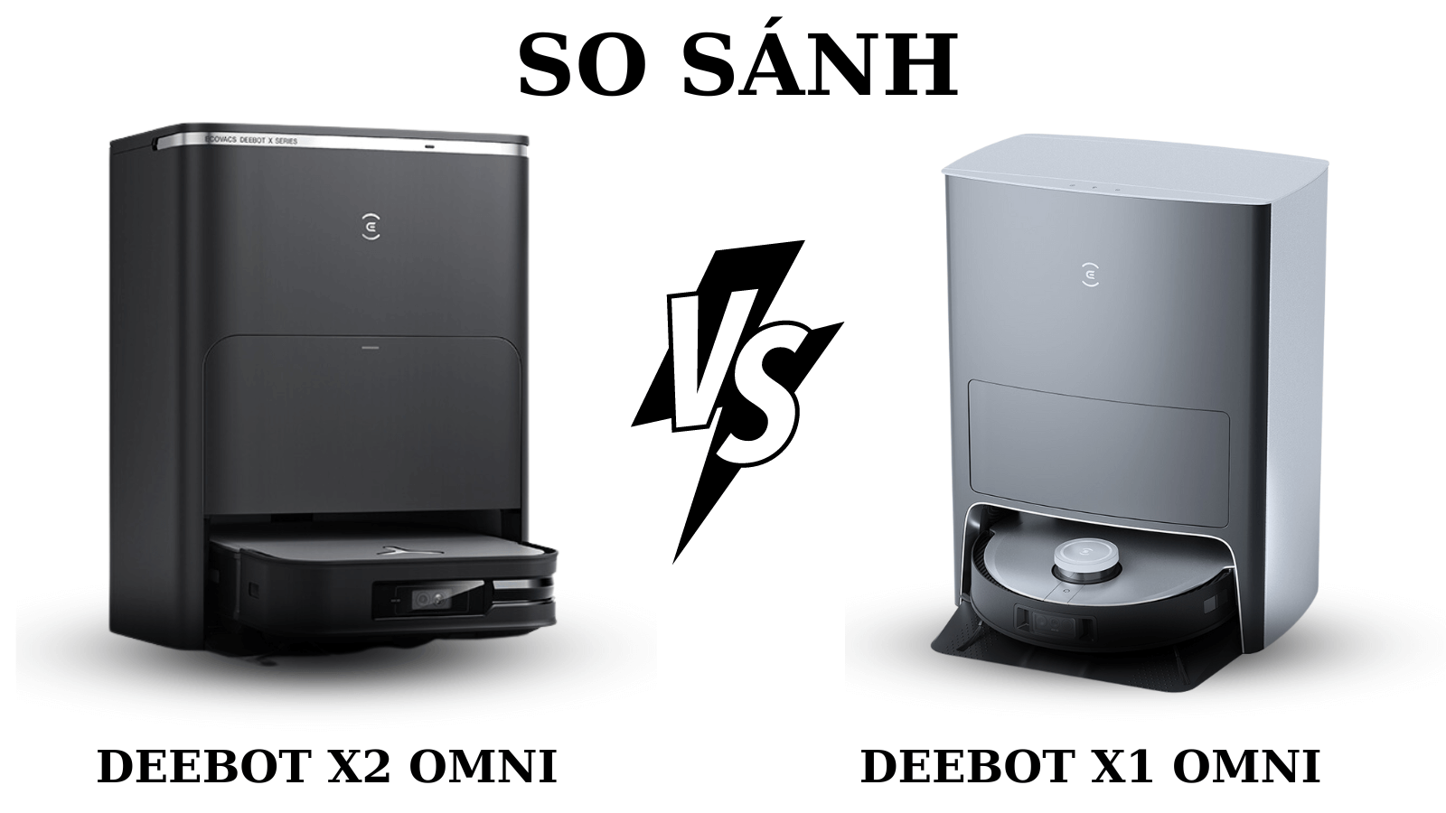 So sánh nhanh X2 Omni và X1 Omni - Công nghệ nào đáng mua hơn?