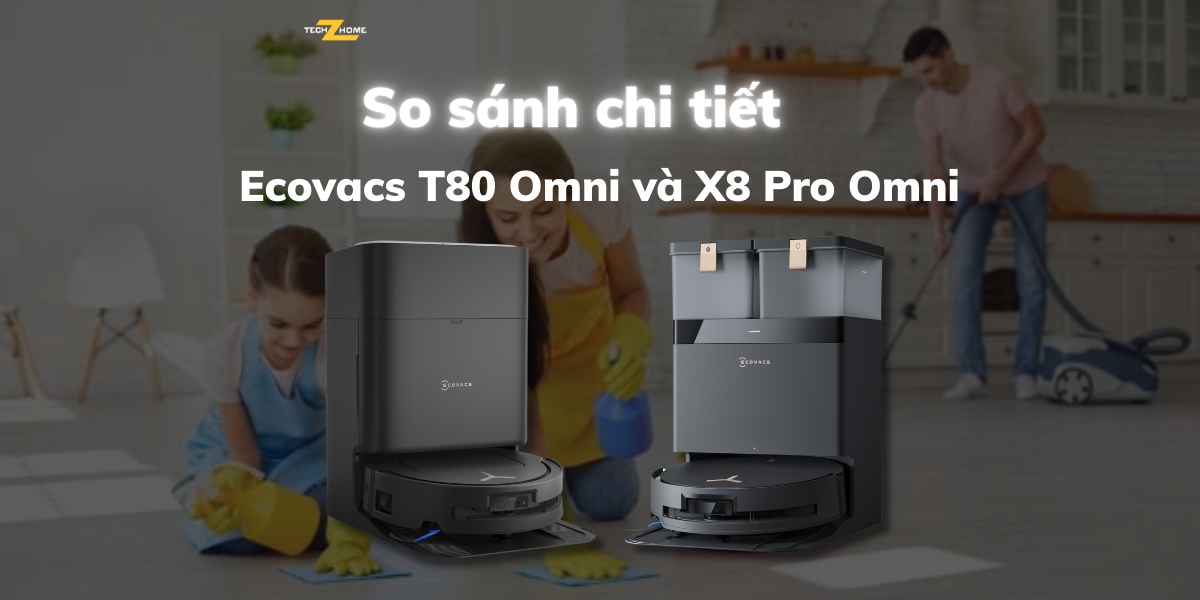 So sánh chi tiết Ecovacs Deebot T80 Omni và X8 Pro Omni