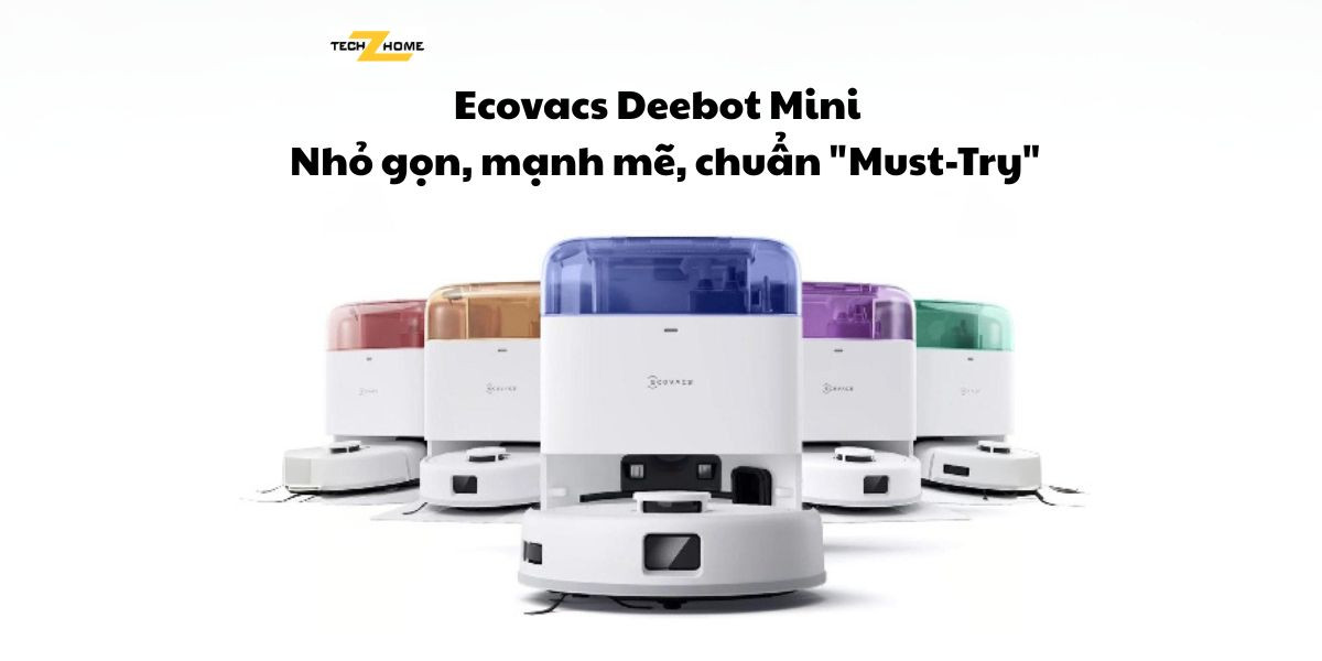 Ecovacs Deebot Mini - Nhỏ gọn, mạnh mẽ, chuẩn 
